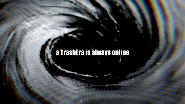 TrashEra.