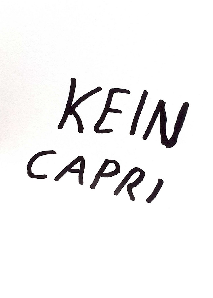 "Kein Capri".